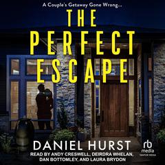 The Perfect Escape Audiobook, by Daniel Hurst