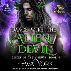 Dance with the Alien Devil Audibook, by Ava York