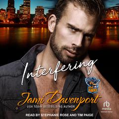 Interfering: A Fresh Start Hockey Romance Audiobook, by Jami Davenport