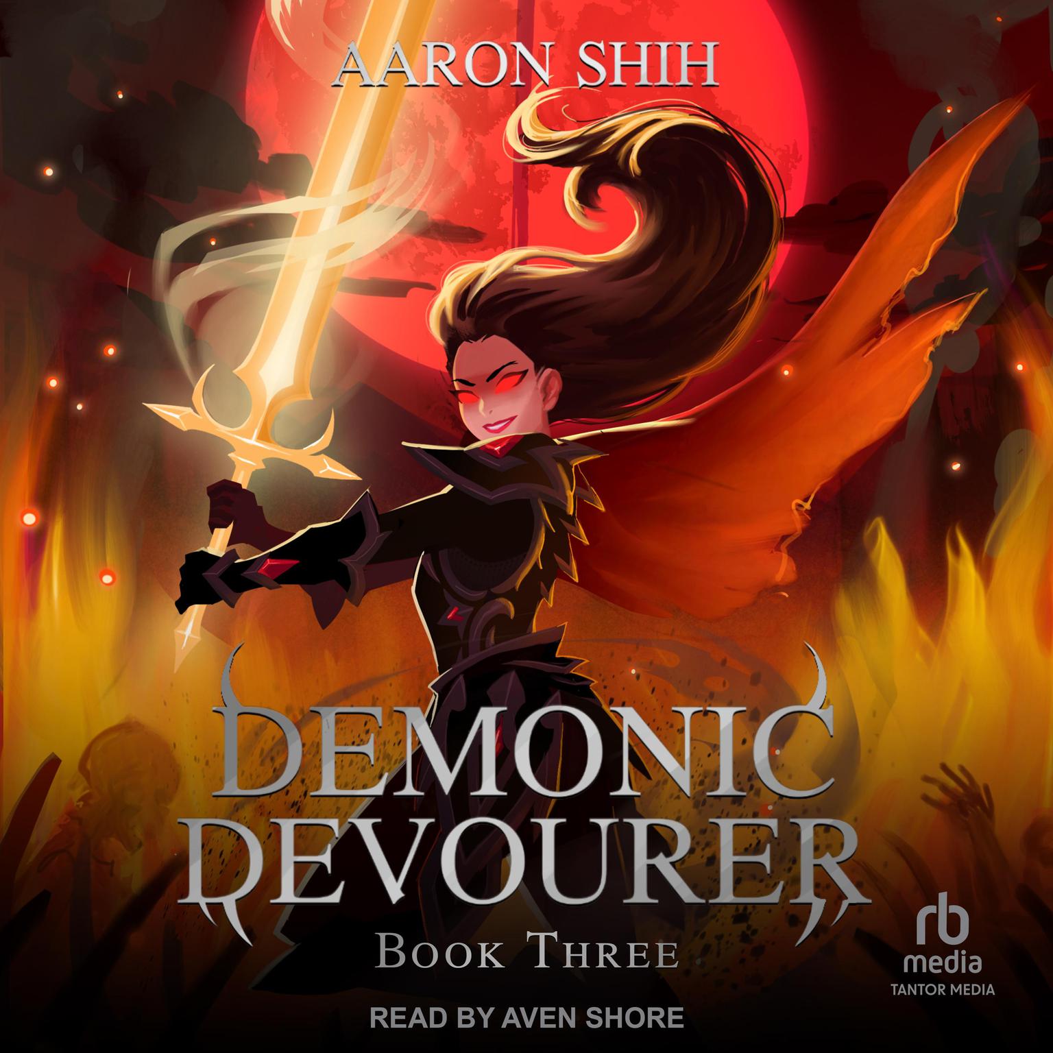 Demonic Devourer: Book 3 Audiobook, by Aaron Shih