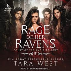 Rage of Her Ravens Audiobook, by Tara West