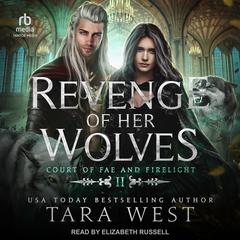 Revenge of Her Wolves Audiobook, by Tara West