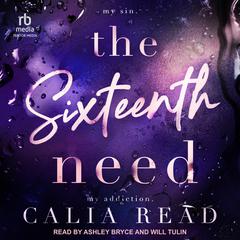 The Sixteenth Need Audiobook, by Calia Read