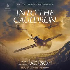 Into The Cauldron Audiobook, by Lee Jackson