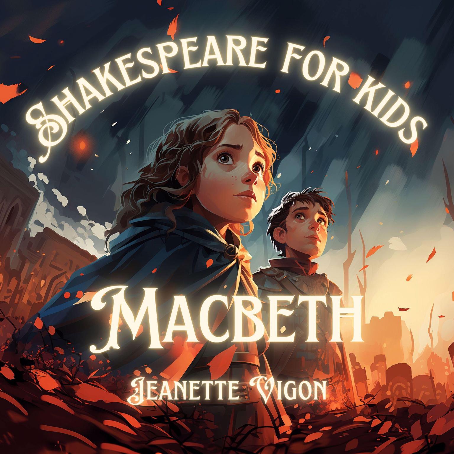 Macbeth | Shakespeare for kids: Shakespeare in a language kids will understand and love Audiobook, by Jeanette Vigon