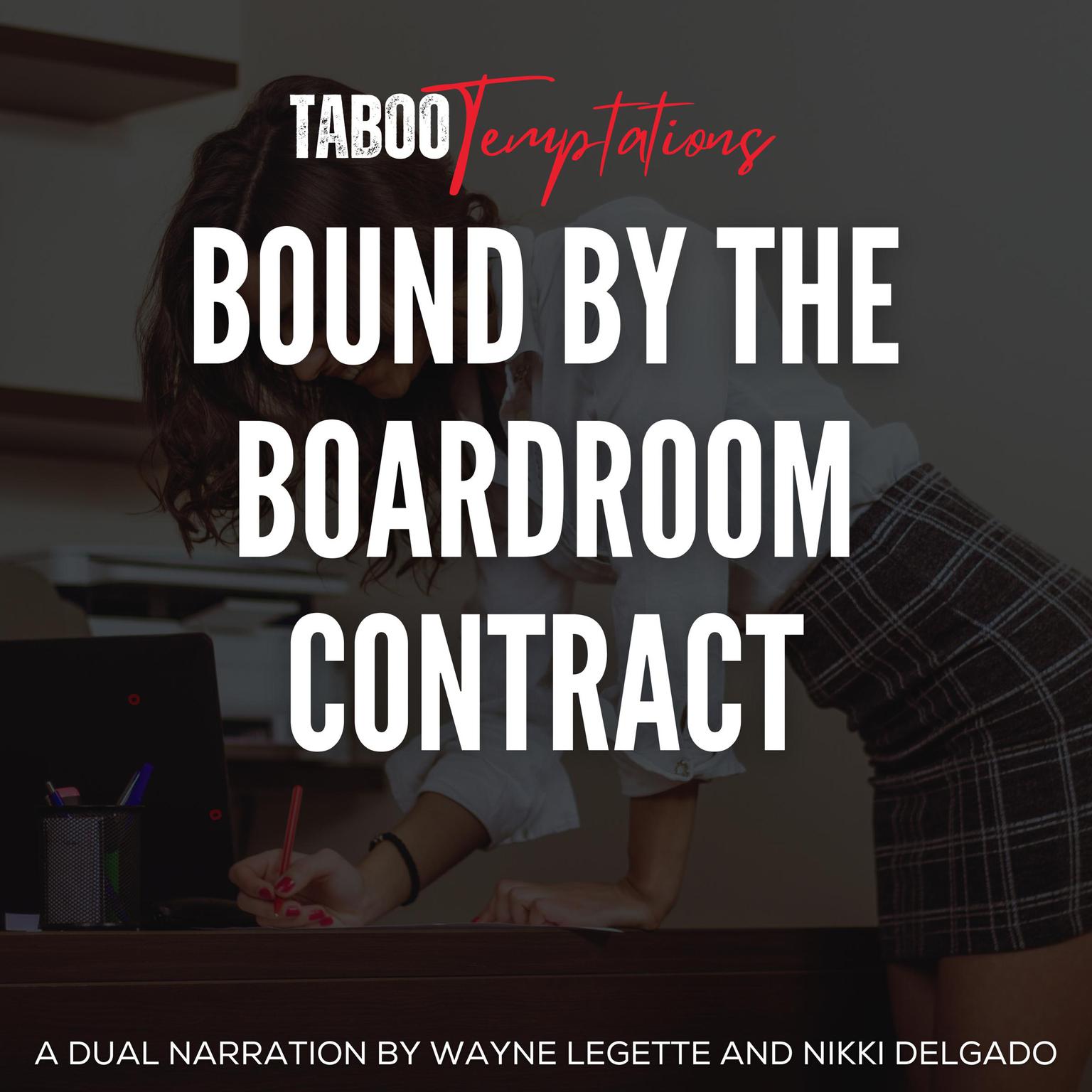 Bound by the Boardroom Contract Audiobook, by Taboo Temptations