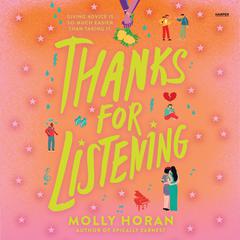 Thanks for Listening Audibook, by Molly Horan