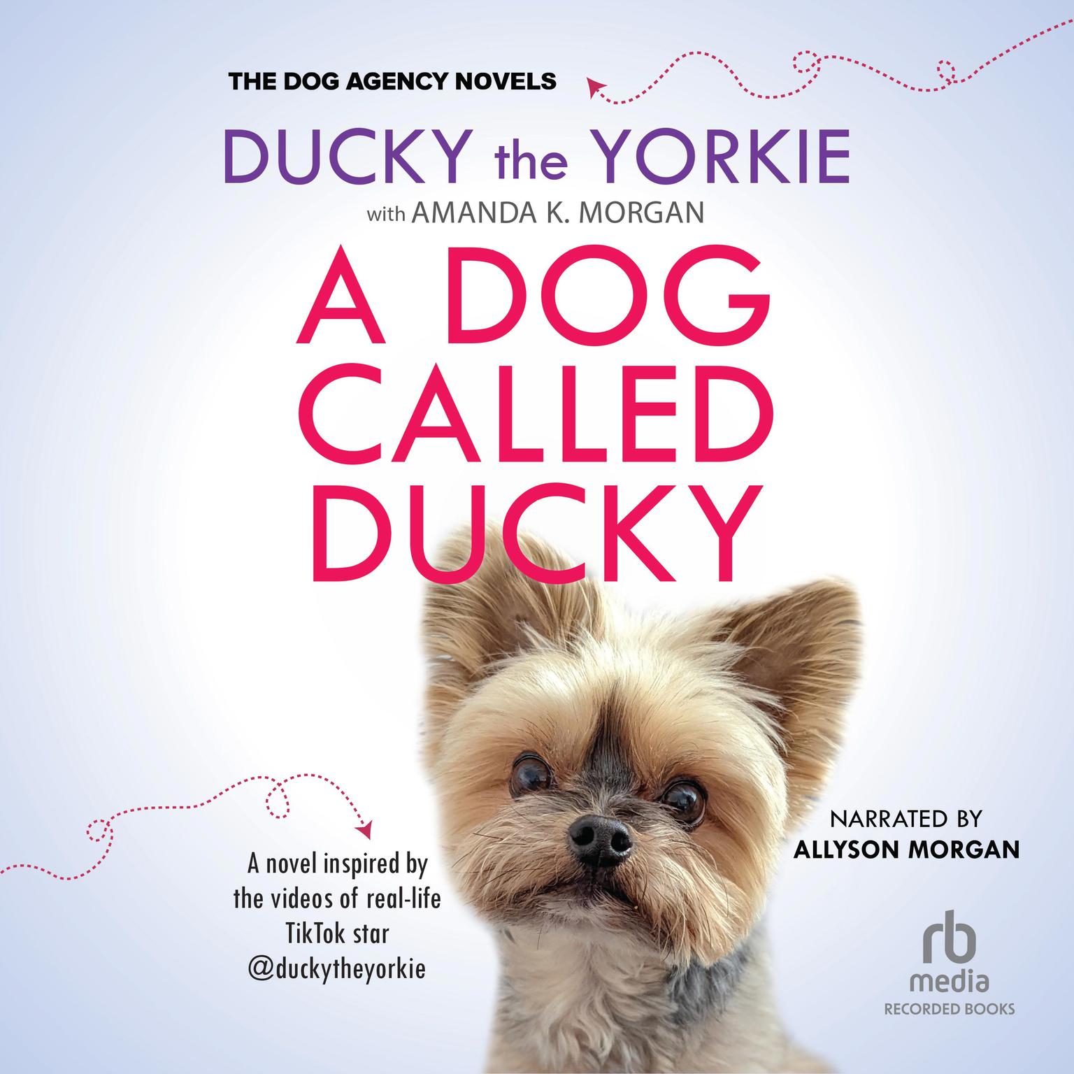 A Dog Called Ducky Audiobook, by Ducky the Yorkie