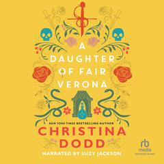 A Daughter of Fair Verona Audiobook, by Christina Dodd