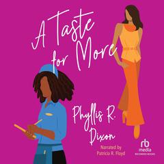 A Taste for More Audiobook, by Phyllis R. Dixon