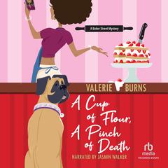 A Cup of Flour, a Pinch of Death Audiobook, by Valerie Burns