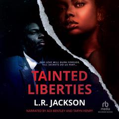 Tainted Liberties Audiobook, by L.R. Jackson