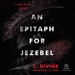 An Epitaph for Jezebel Audiobook, by L. Divine