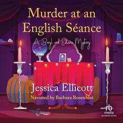 Murder at an English Séance Audiobook, by Jessica Ellicott