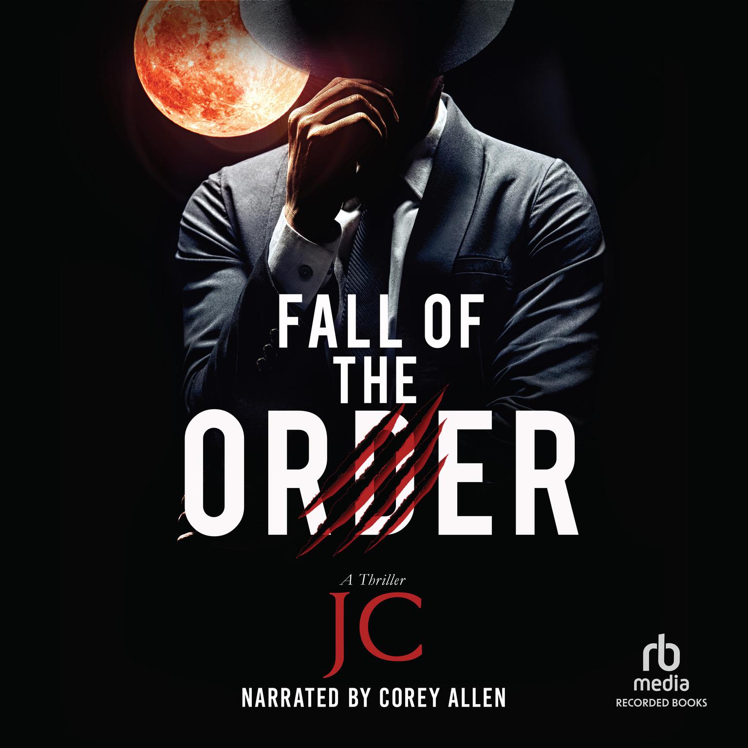 Fall of the Order Audiobook, by J C