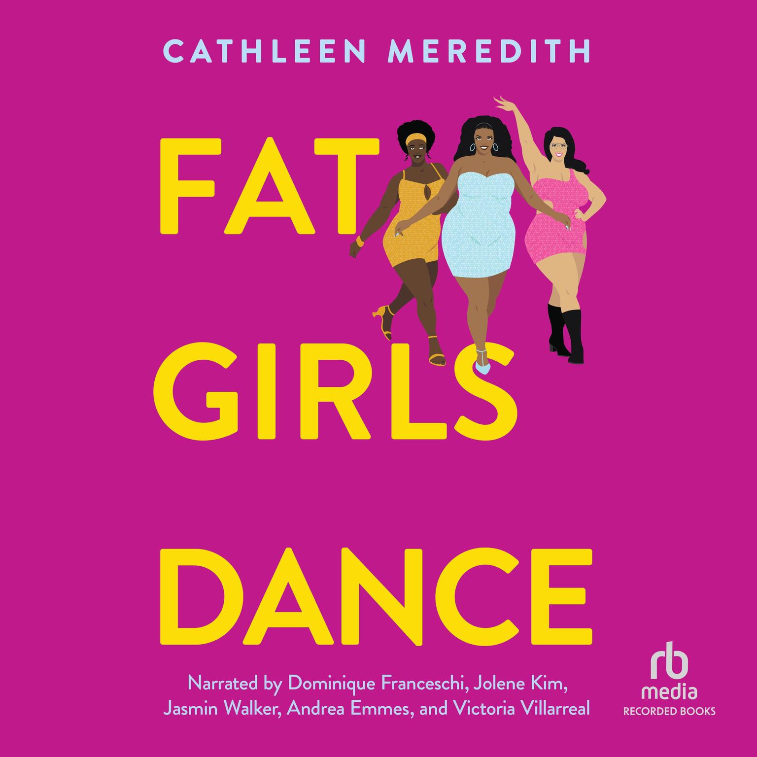 Fatgirlsdance Audiobook, by Cathleen Meredith