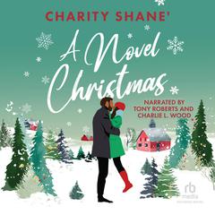 A Novel Christmas Audibook, by Charity Shane