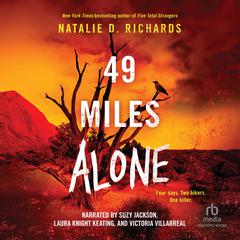 49 Miles Alone Audibook, by Natalie D. Richards