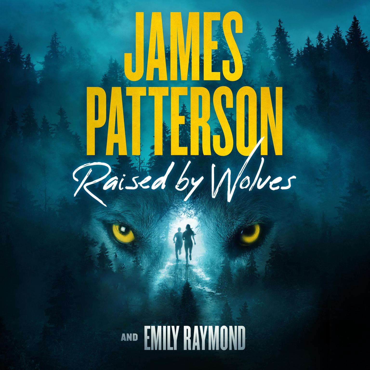 Raised by Wolves Audiobook, by James Patterson