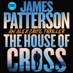 The House of Cross Audibook, by James Patterson