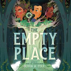 The Empty Place Audibook, by Olivia A. Cole