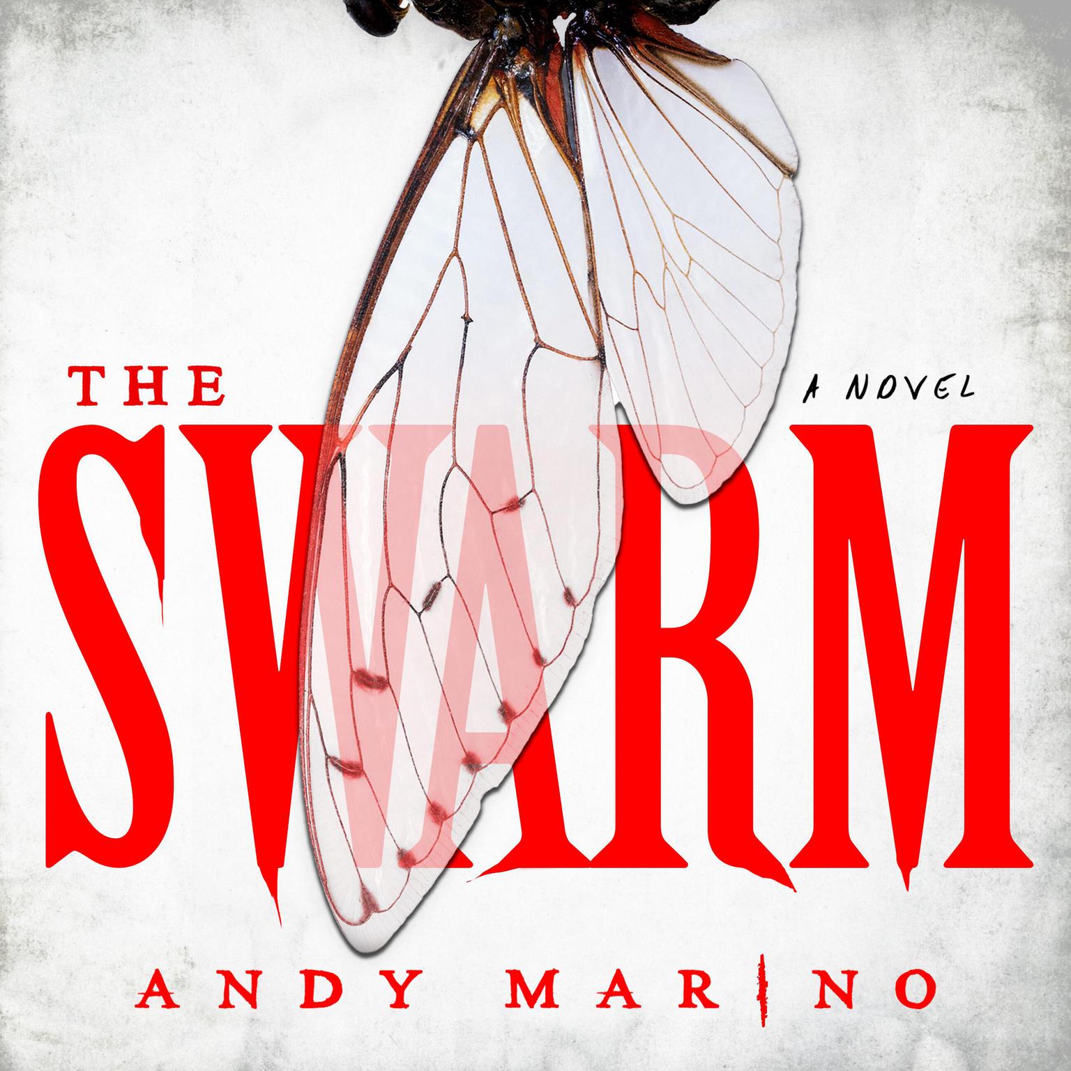 The Swarm: A Novel Audiobook, by Andy Marino