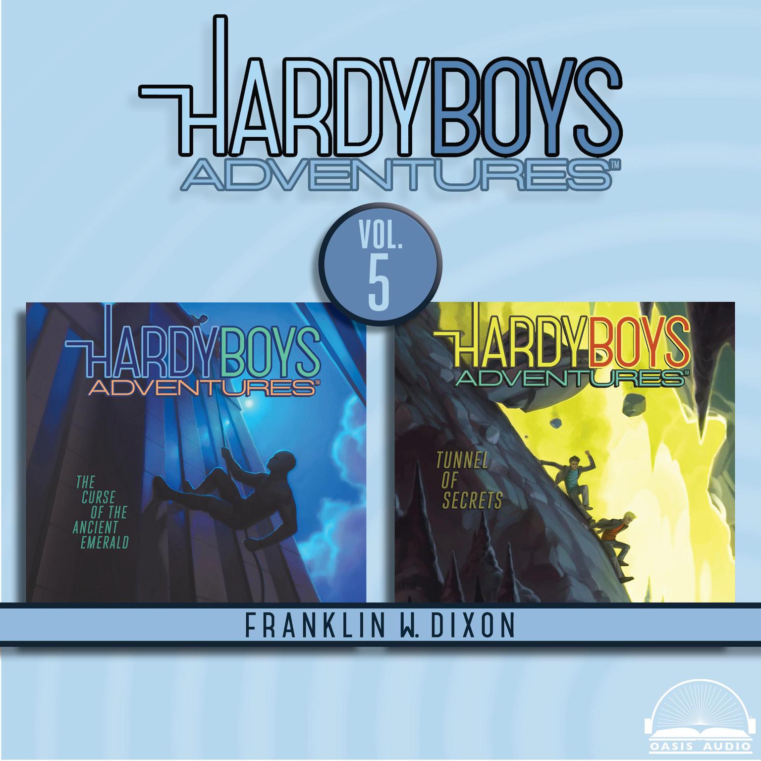 Hardy Boys Adventures Collection Volume 5: The Curse of the Ancient Emerald, Tunnel of Secrets Audiobook, by Franklin W. Dixon