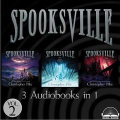 Spooksville Collection Volume 2: Aliens in the Sky, The Cold People, The Witch's Revenge Audiobook, by Christopher Pike