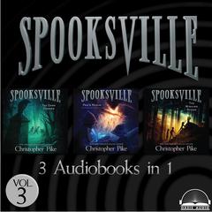 Spooksville Collection Volume 3: The Dark Corner, Pan's Realm, The Wishing Stone Audiobook, by Christopher Pike