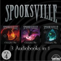 Spooksville Collection Volume 4: The Wicked Cat, The Deadly Past, The Hidden Beast Audiobook, by Christopher Pike
