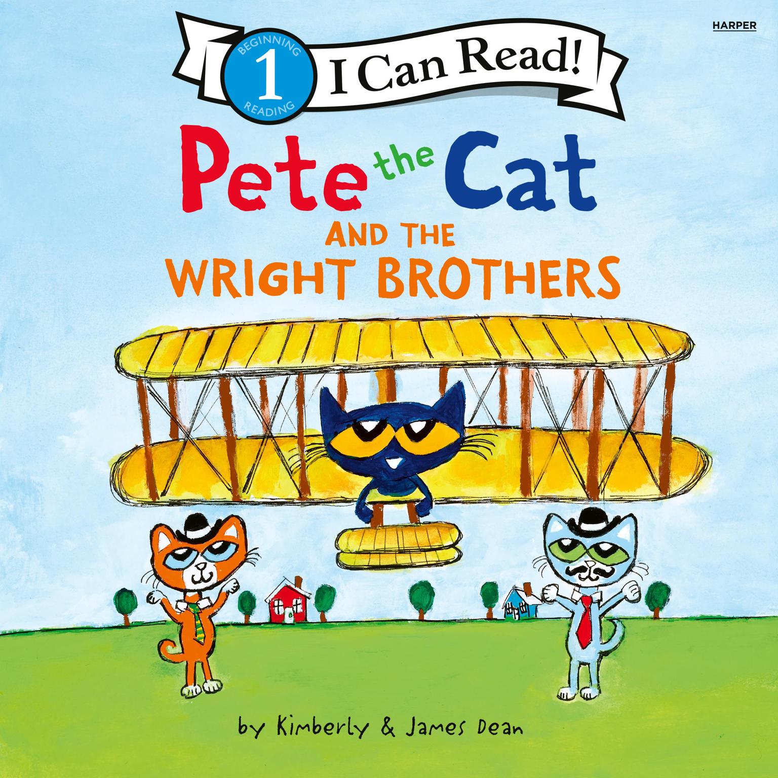 Pete the Cat and the Wright Brothers Audiobook, by James Dean