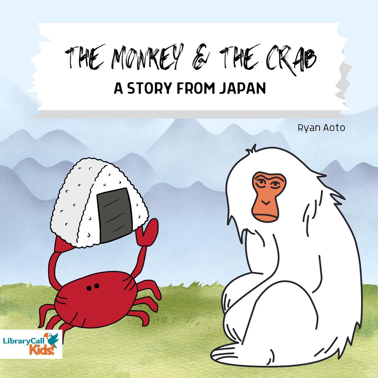 The Monkey and the Crab Audiobook, by Ryan Aoto