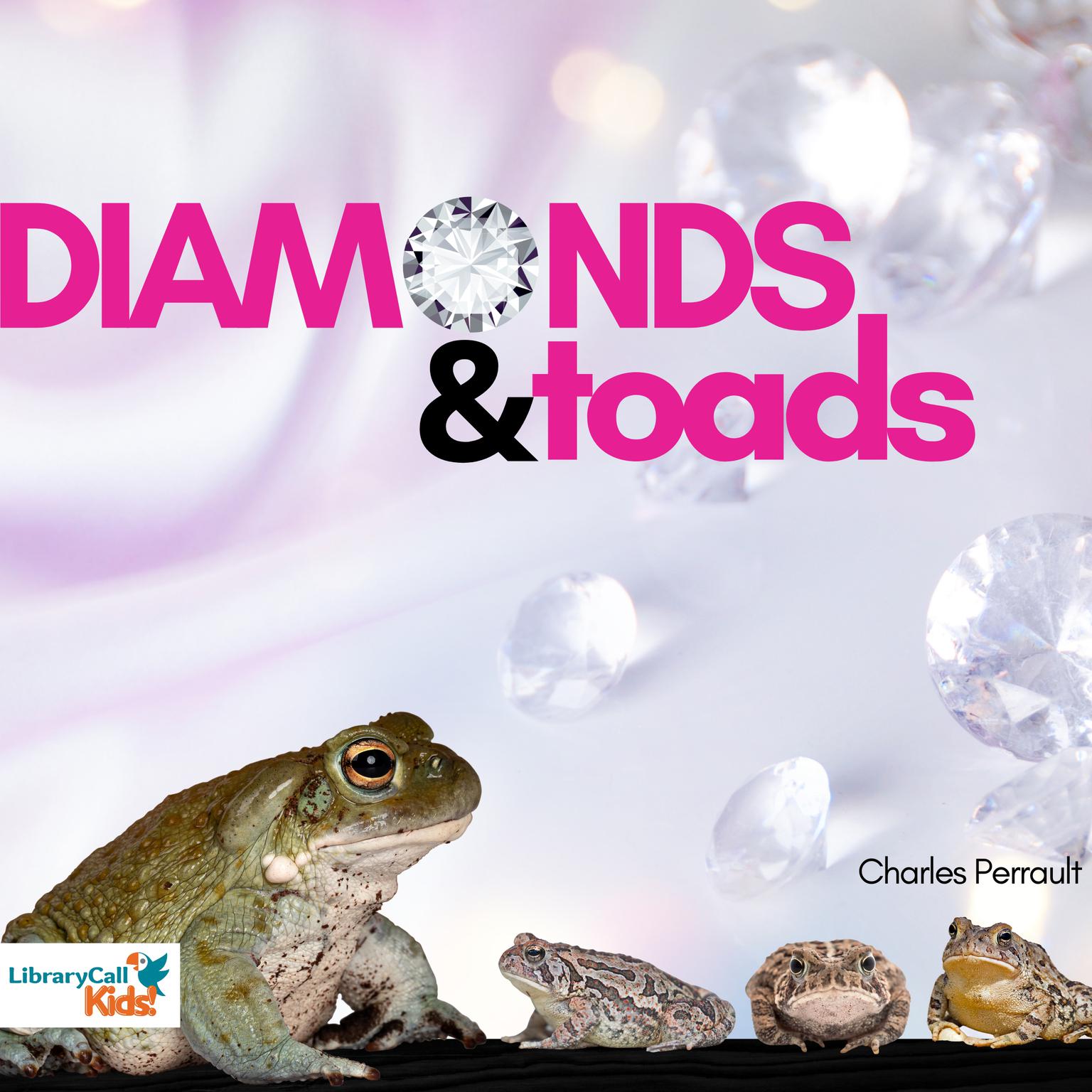 Diamonds and Toads Audiobook, by Charles Perrault
