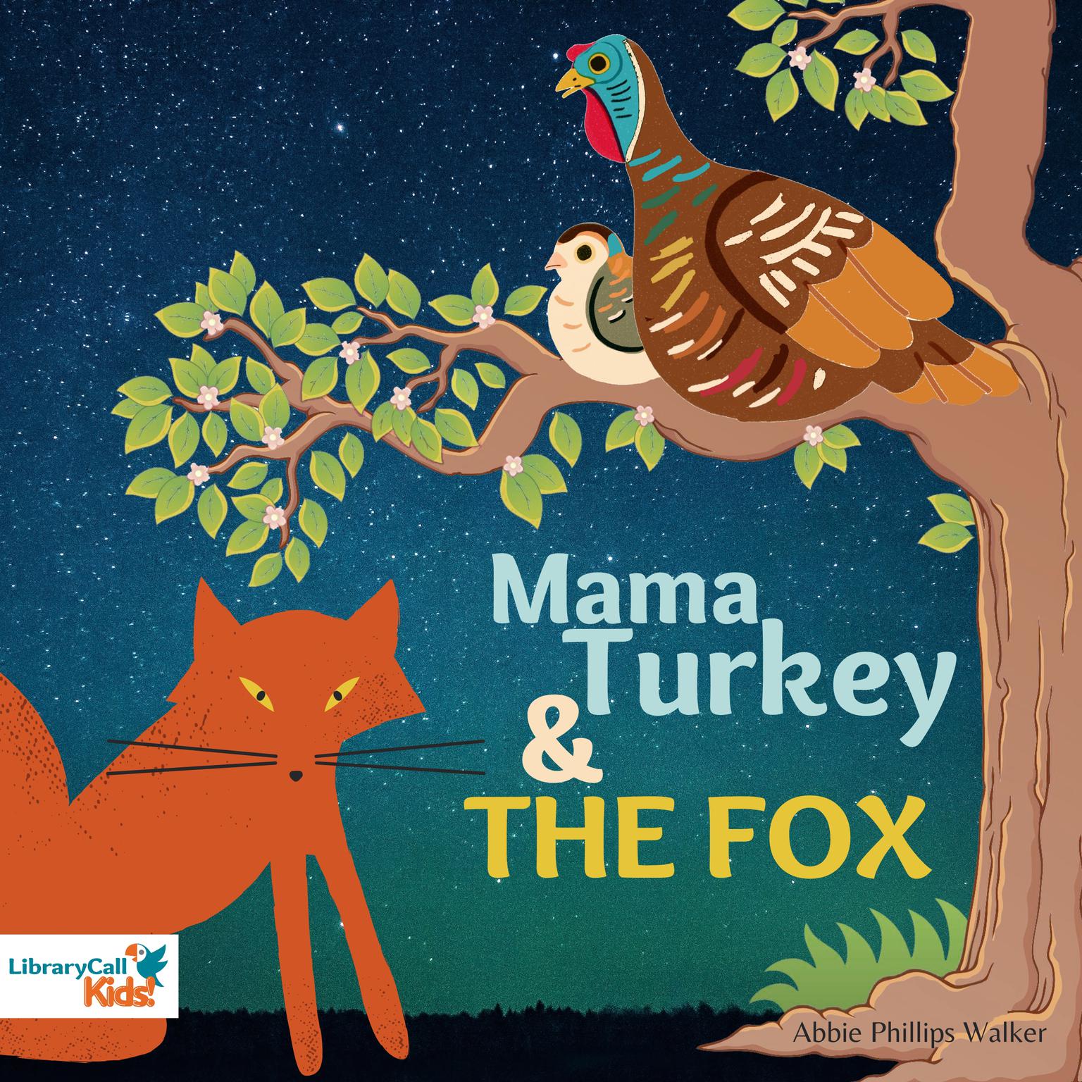 Mama Turkey and the Fox Audiobook, by Abbie Phillips Walker