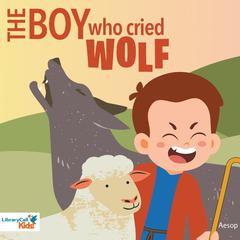 The Boy Who Cried Wolf Audiobook, by Aesop