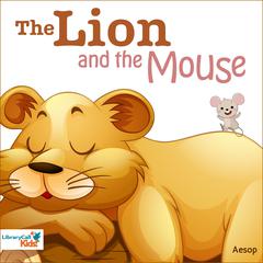 The Lion and the Mouse Audiobook, by Aesop