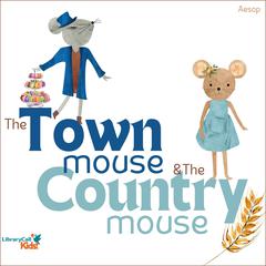 The Town Mouse and the Country Mouse Audiobook, by Aesop