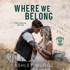 Where We Belong Audiobook, by Ashley Muñoz