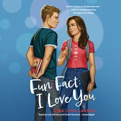 Fun Fact: I Love You Audiobook, by Gina Lynn Larsen