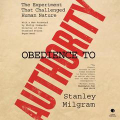 Obedience to Authority: An Experimental View Audibook, by Stanley Milgram