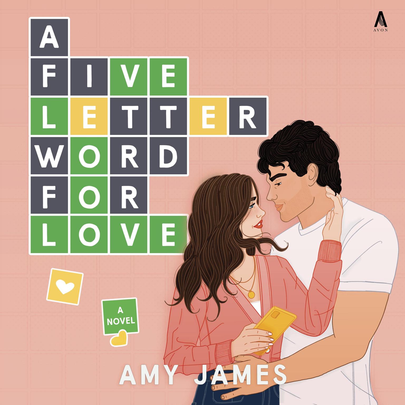 A Five-Letter Word for Love: A Novel Audiobook, by Amy James