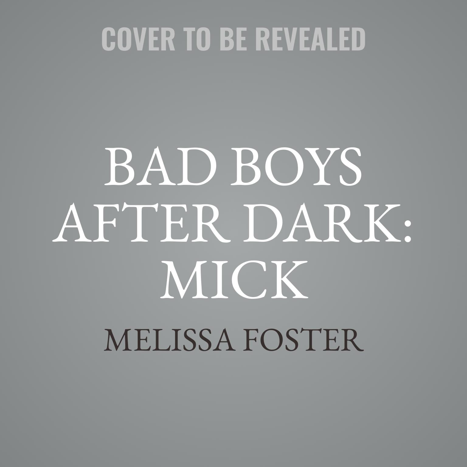 Bad Boys After Dark: Mick Audiobook, by Melissa Foster
