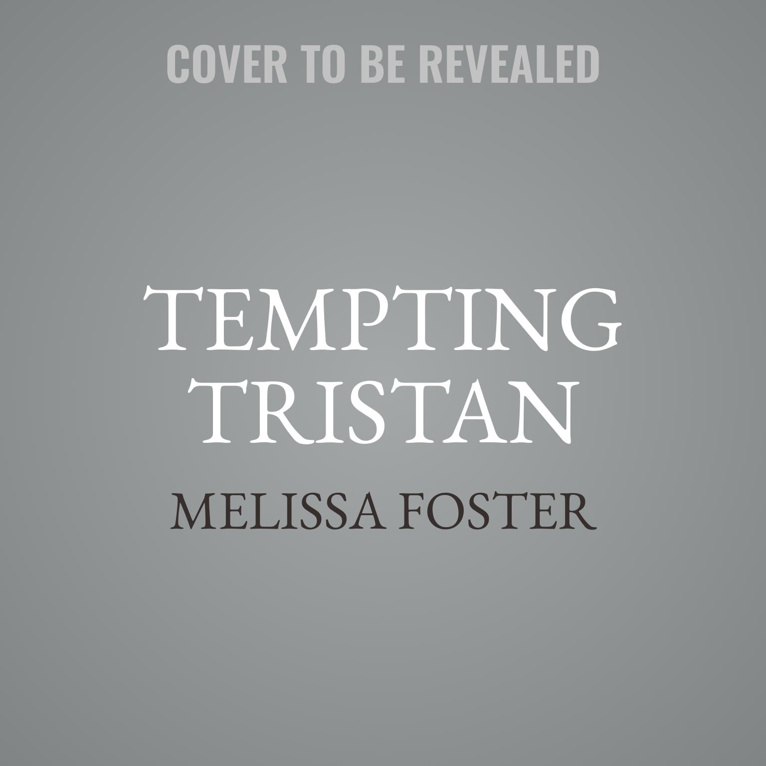 Tempting Tristan: A Steamy M/M Romance Audiobook, by Melissa Foster