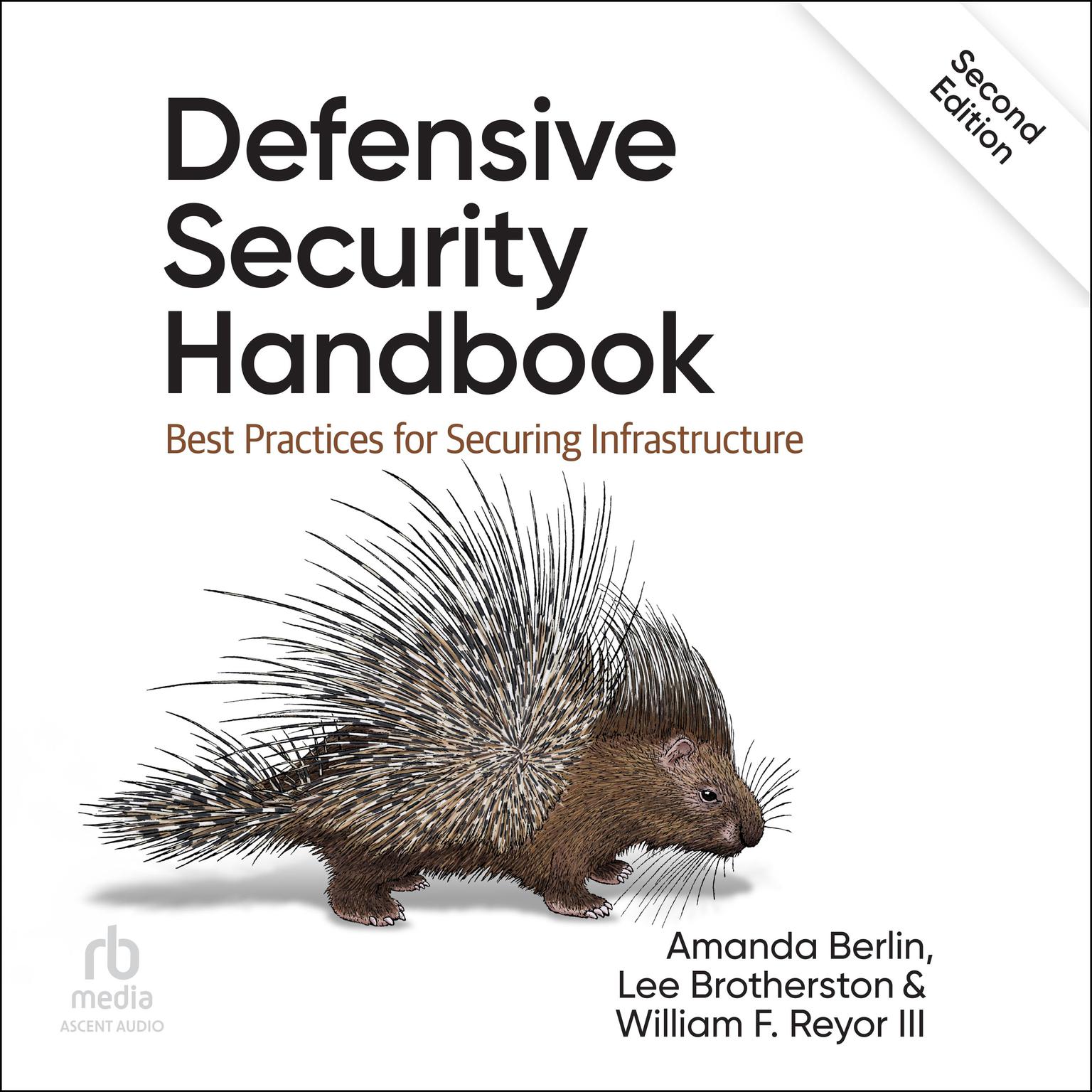 Defensive Security Handbook: Best Practices for Securing Infrastructure (2nd Edition) Audiobook, by Amanda Berlin