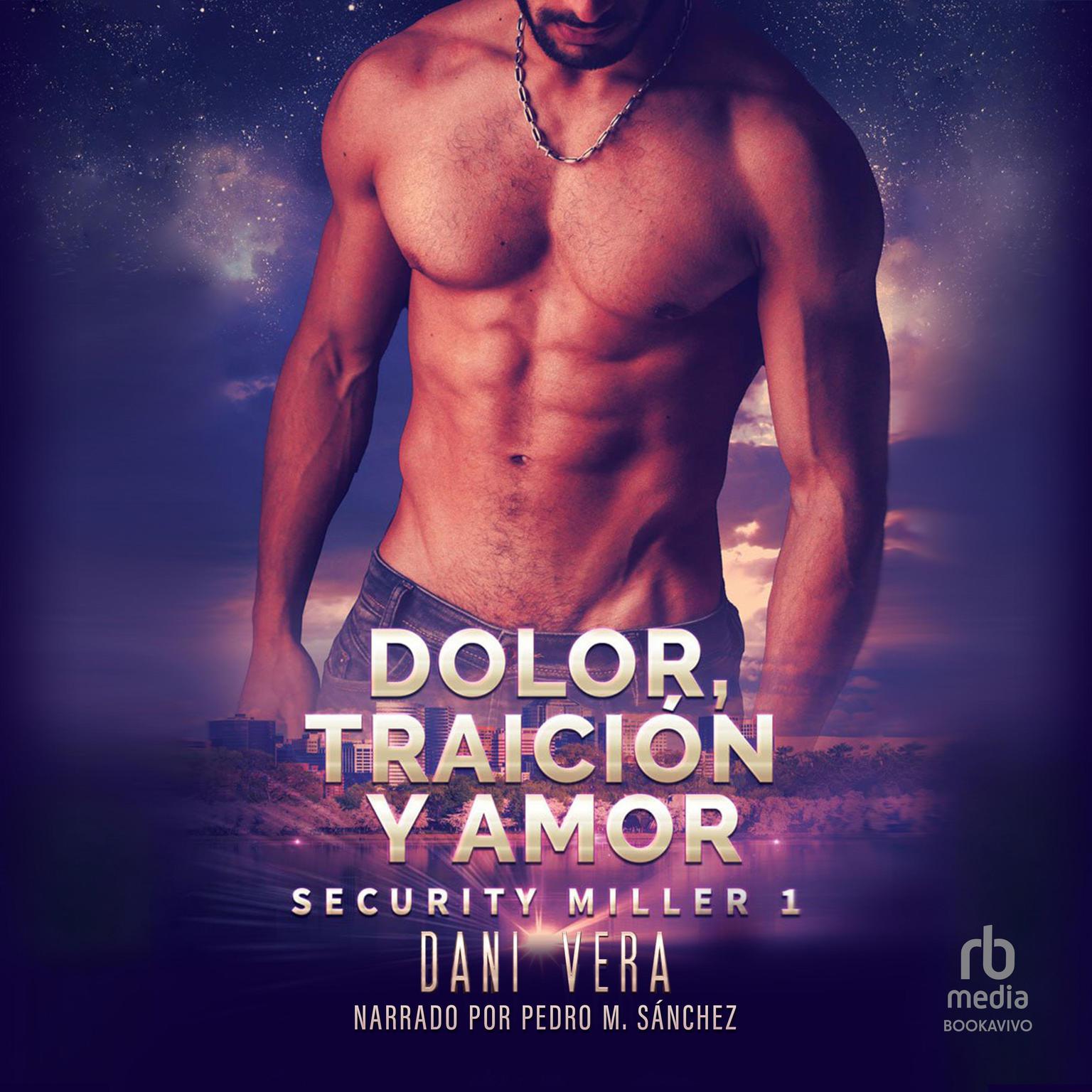 Luke. Dolor, traición y amor: Romance contemporáneo de acción, amor y risas Audiobook, by Dani Vera