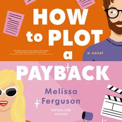 How to Plot a Payback Audiobook, by Melissa Ferguson