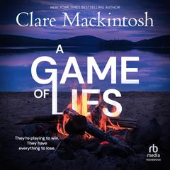 Game of Lies Audiobook, by Clare Mackintosh