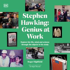 Stephen Hawking Genius at Work Audiobook, by Roger Highfield