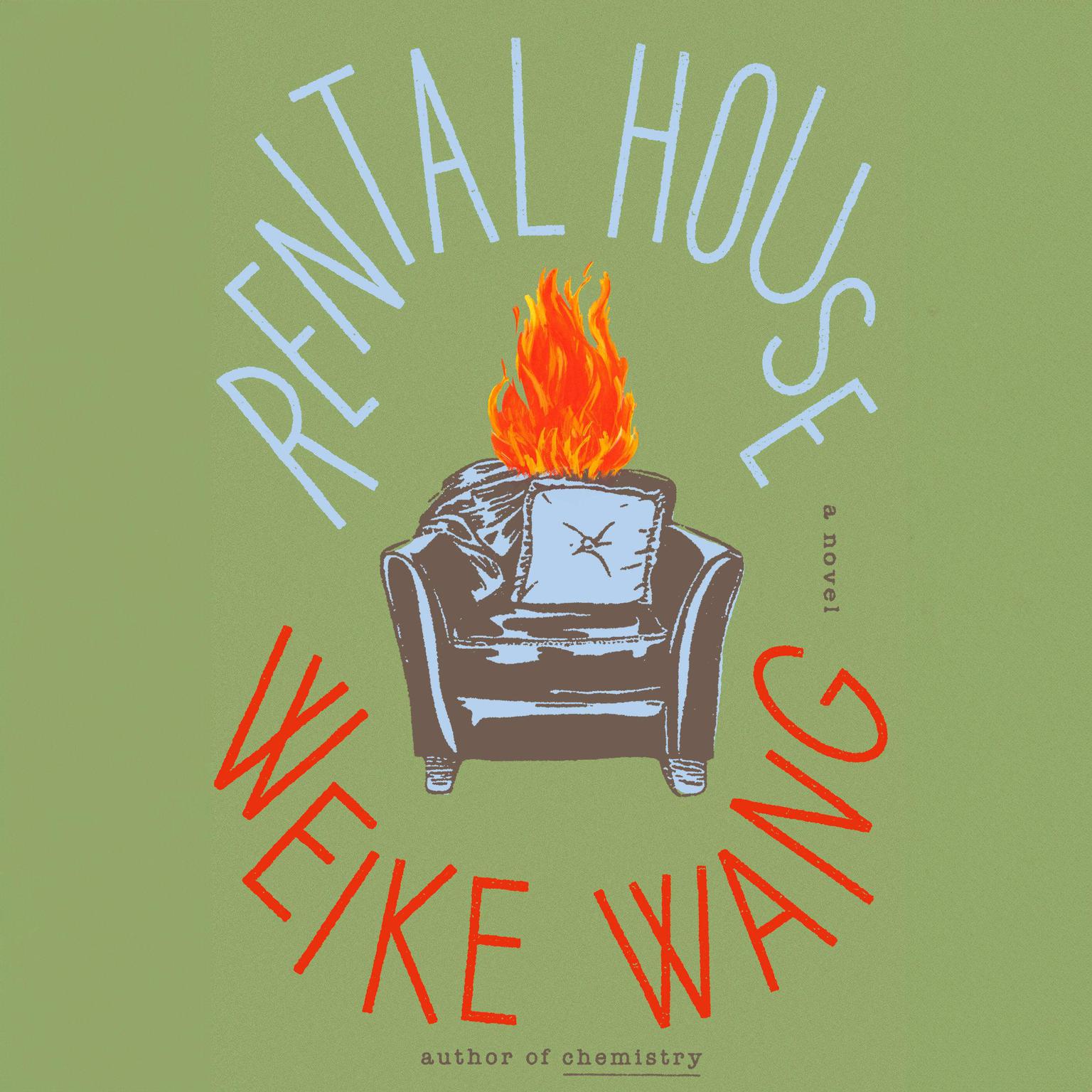 Rental House: A Novel Audiobook, by Weike Wang