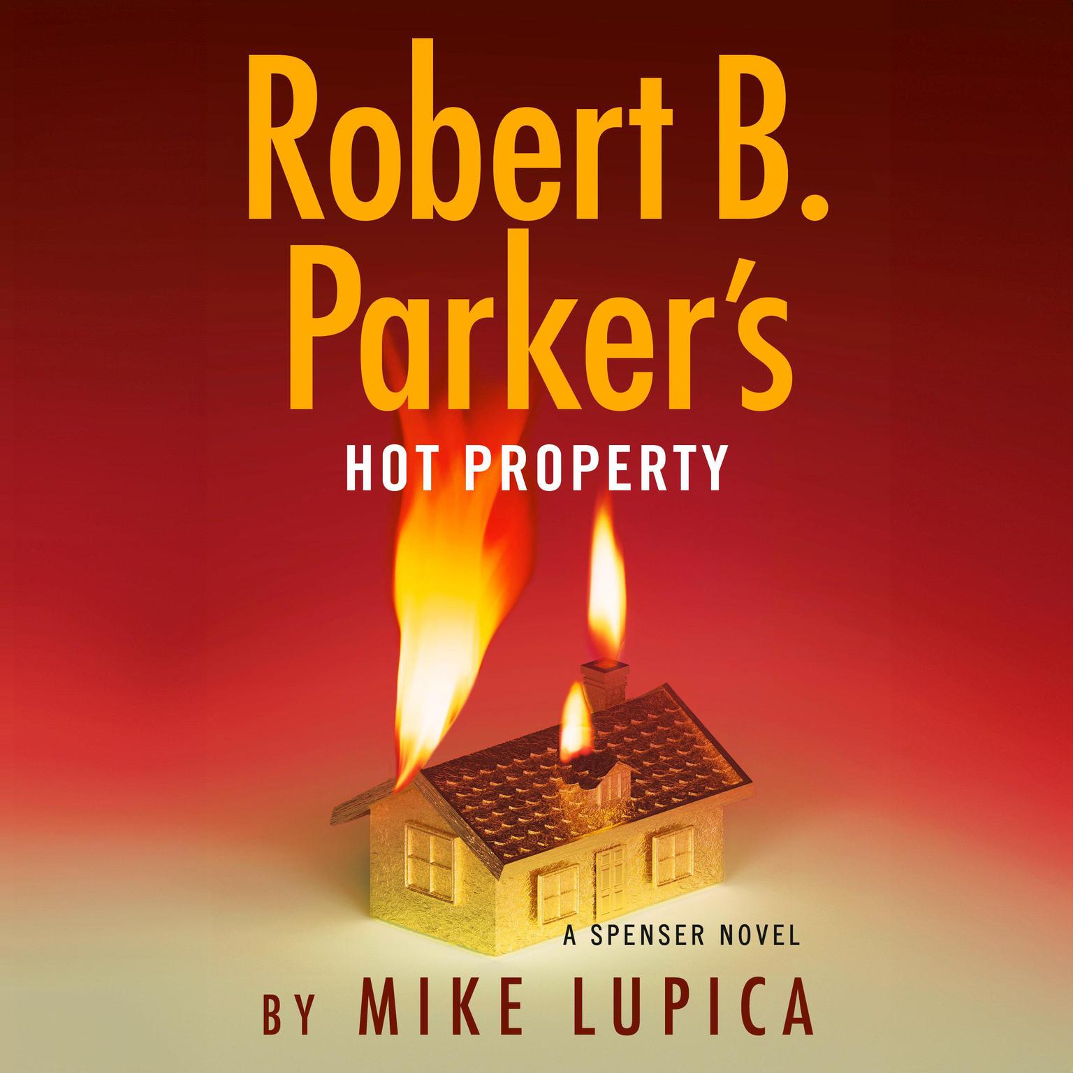 Robert B. Parkers Hot Property Audiobook, by Mike Lupica